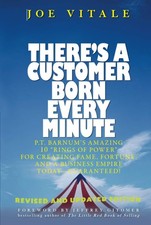 There's a Customer Born Every Minute: P.T. Barnum's Amazing 10 