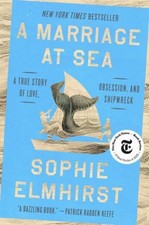 A Marriage at Sea : A True Story of Love, Obs...