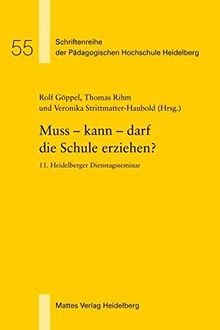 Muss - kann - darf die Schule erziehen?: 11. Heidel... | Buch | Zustand sehr gut