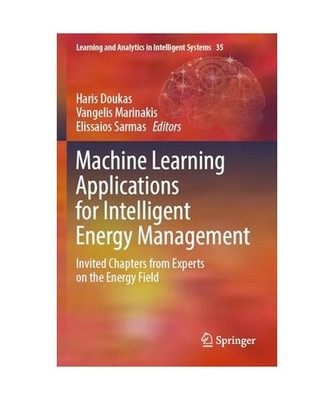 Machine Learning Applications for Intelligent Energy Management: Invited Chapter