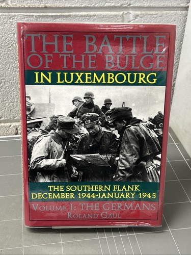 VINTAGE WAR BOOK THE BATTLE OF THE BULGE IN LUXEMBOURG VOLUME 1 GERMANS WW2 O