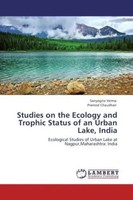 Sanyogita Verma (U. A.) | Studies On The Ecology And Trophic Status Of An...