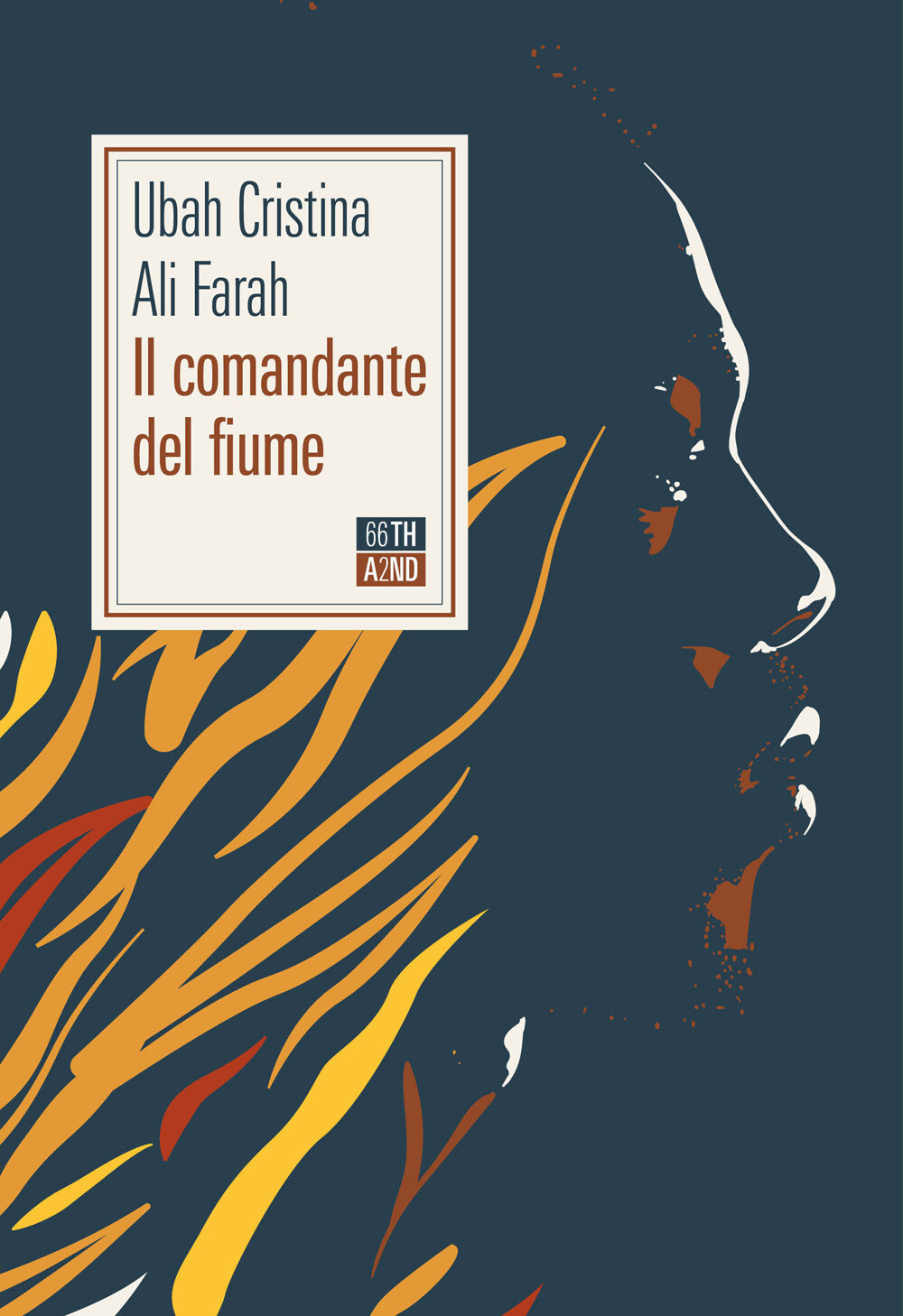 Libri Ali Farah Ubah Cristina - Il Comandante Del Fiume