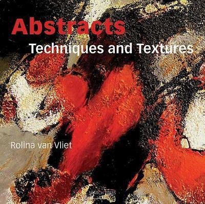 Abstracts: Techniques & Textures, Vliet, Rolina van, Good Book