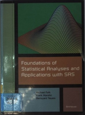 Foundations of Statistical Analyses and Applications with SAS. Falk, Michael: