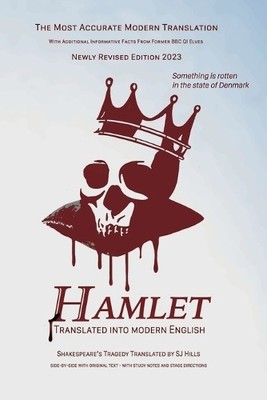 William Shakespeare Hamlet Translated Into Modern English (Taschenbuch)