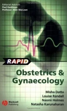 Rapid Obstetrics and Gynaecology,Misha Moore, Louise Randall, Naomi Potter, Nat