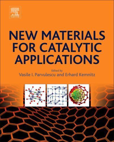 New Materials for Catalytic Applications Parvulescu Kemnitz Hardback Elsevier