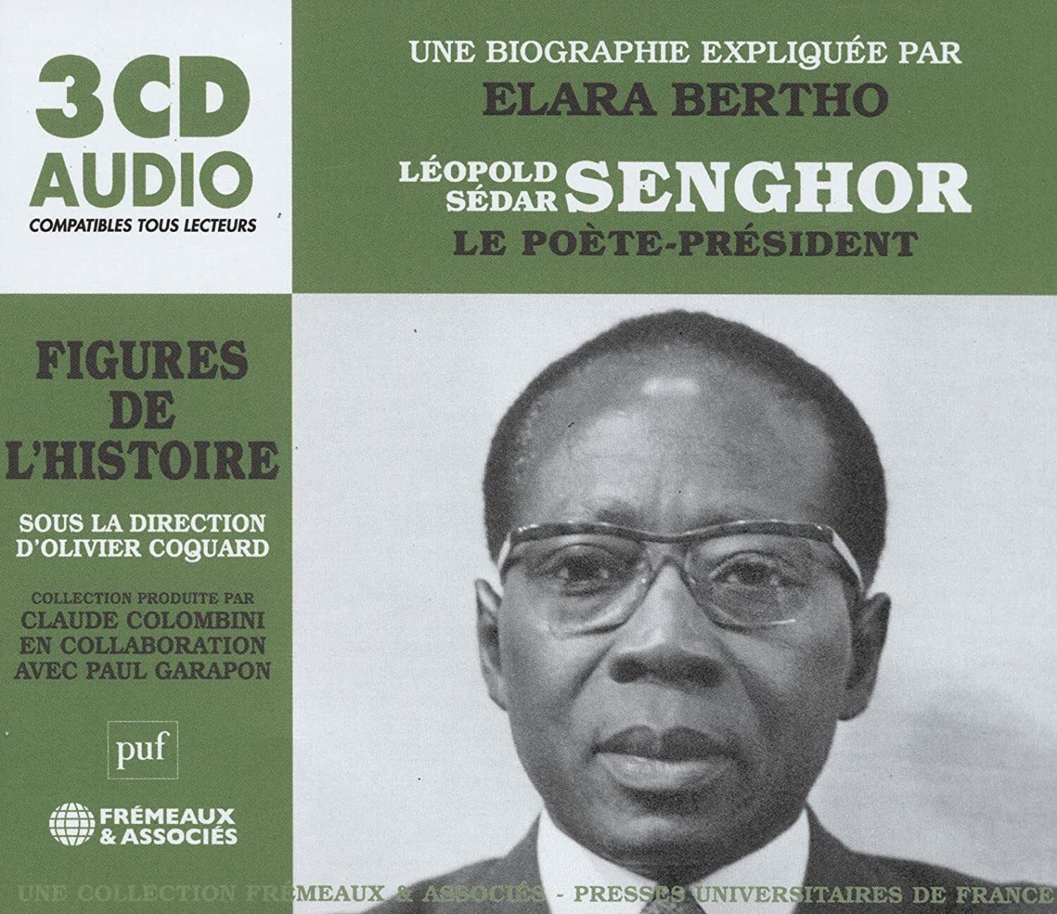 Elera Bertho Léopold Sédar Senghor - Le Poète-président: Une Histoire Expli (CD)