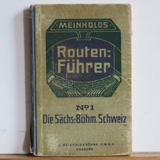 Meinholds Routenführer Nr. 1 - Die Sächs.-Böhm. Schweiz - Wanderbuch - um 1925