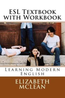 Esl Textbook With Workbook: Learning Modern English