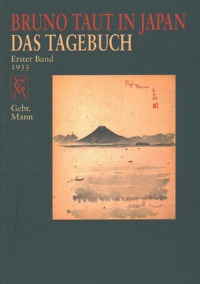 Bruno Taut in Japan: Das Tagebuch. Erster Band 1933 by Manfred Speidel (German)