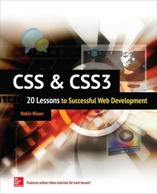 CSS & CSS3: 20 Lessons to Successful Web Development by Robin Nixon (English) Pa