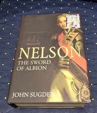Nelson: The Sword of Albion by John Sugden Book Very Good Plus Condition 