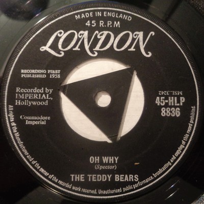 The Teddy Bears - Oh Why / I Don't Need You Anymore (7'', Single)