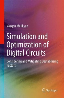 Simulation and Optimization of Digital Circuits: Considering and Mitigating Dest