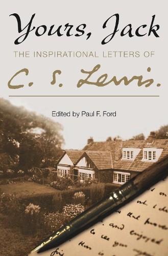 Yours, Jack: The Inspirational Letters of C. S. Lewis - Image 2