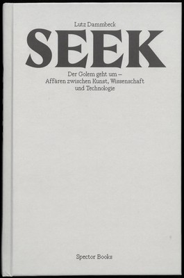 Lutz Dammbeck: Seek Spector Books Buch 304 S. Deutsch 2024 Spector Books