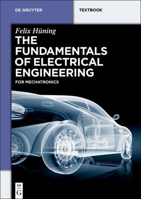 The Fundamentals of Electrical Engineering Felix Hüning