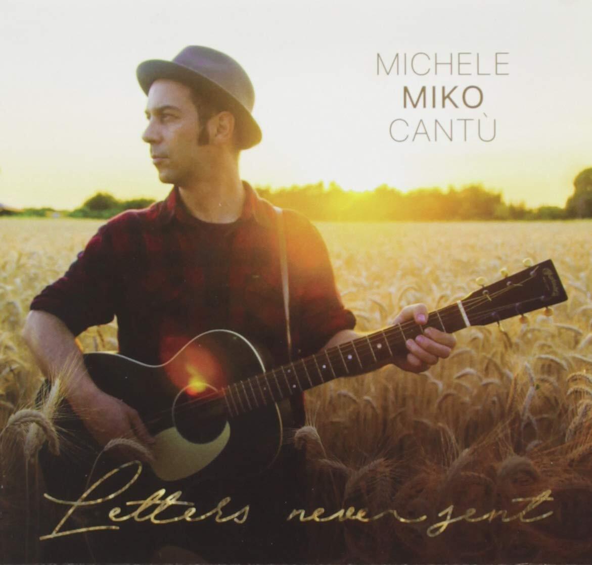 Cantu Miko Michele Letters Never Sent (CD)