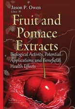 Fruit and Pomace Extracts: Biological Activity, Potential (2015)