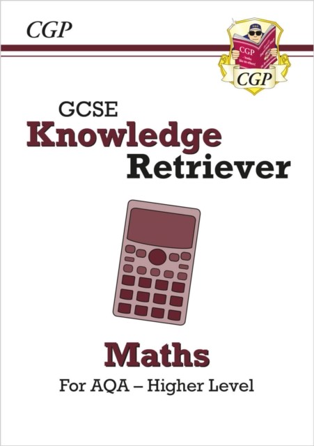 GCSE Maths AQA Knowledge Retriever - Higher by CGP Books (Paperback Book)
