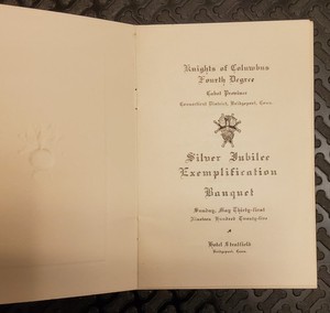 1925 KNIGHTS OF COLUMBUS FOURTH DEGREE BRIDGEPORT SILVER JUBILEE BANQUET PROGRAM
