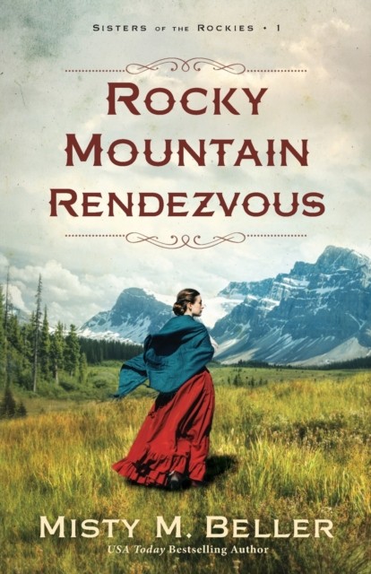 Rocky Mountain Rendezvous by Misty M. Beller (Paperback Book)
