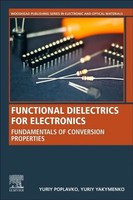Functional Dielectrics For Electronics | Fundamentals Of Conversion Properties