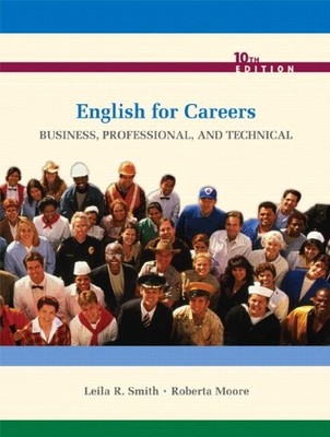 ENGLISH FOR CAREERS: BUSINESS, PROFESSIONAL, AND TECHNICAL By Smith Leila VG