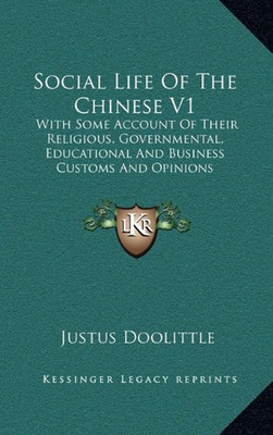 Social Life Of The Chinese V1: With Some Account Of The - Hardcover NEU Doolittle
