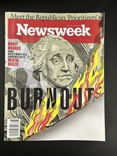 NEWSWEEK MAGAZINE - JULY 12 / 19, 2024 BURNOUT money worries Republican Priority