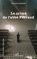 Bernard CattanéO | Le Crime De L'abbé Ferrand | Taschenbuch | FranzöSisch (2024)