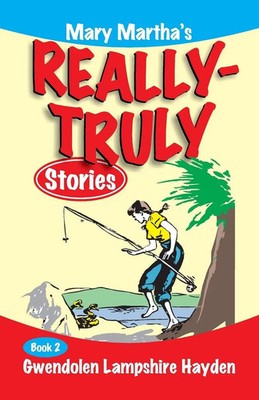 Gwendolen Lampshire Hayden | Mary Martha's Really Truly Stories | Taschenbuch