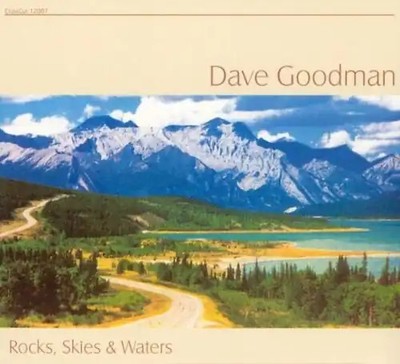 Dave Goodman - Rocks, Skies & Waters