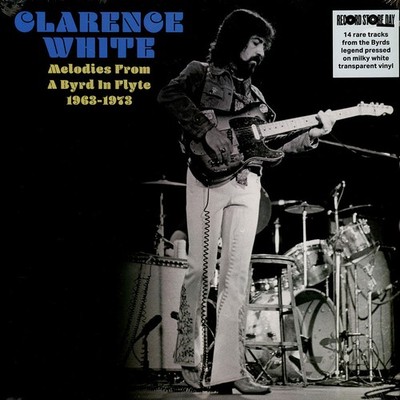 Clarence White - Melodies From A Byrd In Flyte: 1963-1973 Record (WW - Original)