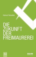 Die Zukunft Der Freimaurerei Helmut Reinalter
