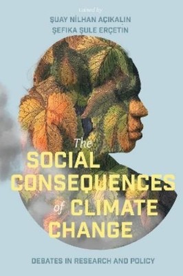 Şefika Şule Erçeti̇n The Social Consequences of Climate Change (Hardback)