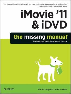 IMovie '11 and IDVD: the Missing Manual Paperback David, Miller,