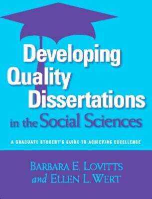 Developing Quality Dissertations in the Social Sciences: A Graduate Student's