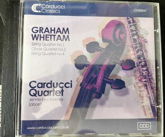 Graham Whettam: String Quartet No 1 & 4 (Carducci Quartet) CD Carducci Classics