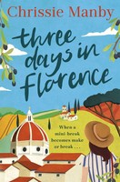 Three Days In Florence | Chrissie Manby | Englisch | Taschenbuch | 346 S. | 2019