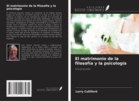 Larry Culliford | El Matrimonio De La FilosofíA Y La PsicologíA | Taschenbuch