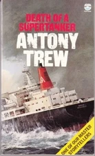 Death of a Supertanker by Trew, Antony Paperback / softback Book The Fast Free