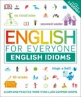 English for Everyone: English Idioms: An ESL Book of Over 1,000 English Phrases