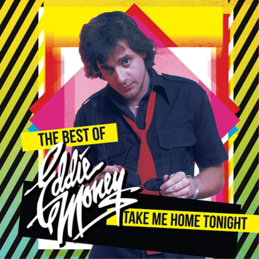 Eddie Money The Best of Eddie Money: Take Me Home Tonight (CD) Album