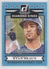 2015 Panini Donruss Diamond Kings Press Proof Silver 27/199 Ryan Braun #16 0a1