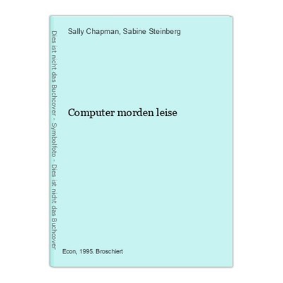 Computer morden leise Chapman, Sally und Sabine Steinberg: