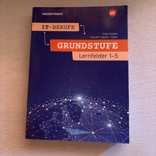 2te  Auflage IT-Berufe Grundstufe Lernfelder ...