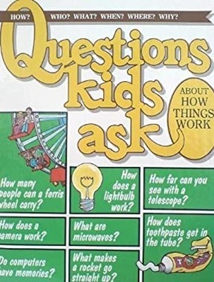 How Things Work: Fragen Kinder Fragen Grolier Limited